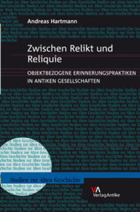 Hartmann | Zwischen Relikt und Reliquie | Buch | 978-3-938032-35-0 | sack.de