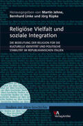 Jehne / Linke / Rüpke |  Religiöse Vielfalt und soziale Integration | Buch |  Sack Fachmedien