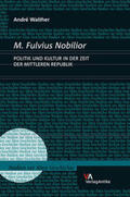 Walther |  M. Fulvius Nobilior | Buch |  Sack Fachmedien