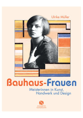 Müller | Bauhaus-Frauen | Buch | 978-3-938045-36-7 | sack.de