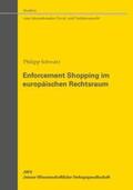 Schwarz |  Enforcement Shopping im europäischen Rechtsraum | Buch |  Sack Fachmedien