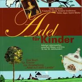 Düselder / Glaab / Greßhöner |  Adel für Kinder | Buch |  Sack Fachmedien