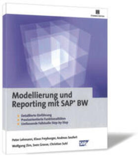 Lehmann / Freyburger / Seufert | Modellierung und Reporting mit SAP BW | Buch | 978-3-938062-17-3 | sack.de