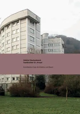 Institut für aktuelle Kunst im Saarland, Jo Enzweiler / Bilke-Perkams / Enzweiler |  Habitat Stockenbruch Saarbrücken St. Arnual | Buch |  Sack Fachmedien