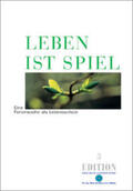 Wolf / Bredenhöller / Wagner |  Leben ist Spiel | Buch |  Sack Fachmedien