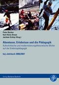 Becker / Braun / Schirp |  Abenteuer, Erlebnisse und die Pädagogik | Buch |  Sack Fachmedien
