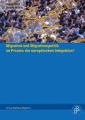 Birsl |  Migration und Migrationspolitik im Prozess der europäischen Integration? | Buch |  Sack Fachmedien