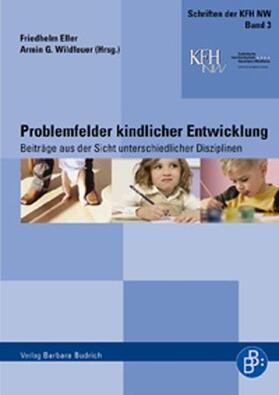 Wildfeuer / Eller | Problemfelder kindlicher Entwicklung | Buch | 978-3-938094-79-2 | sack.de