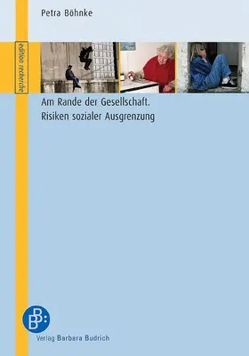 Böhnke |  Am Rande der Gesellschaft – Risiken sozialer Ausgrenzung | Buch |  Sack Fachmedien