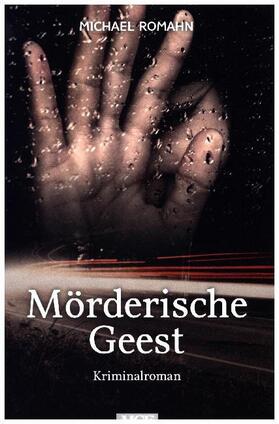 Romahn |  Mörderische Geest | Buch |  Sack Fachmedien