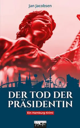 Jacobsen |  Der Tod der Präsidentin | Buch |  Sack Fachmedien