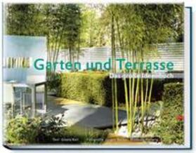 Keil | Garten und Terrasse | Buch | 978-3-938100-41-7 | sack.de