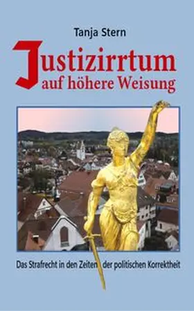 Stern |  Justizirrtum auf höhere Weisung | Buch |  Sack Fachmedien
