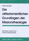 Neufeld |  Die alttestamentlichen Grundlagen der Missionstheologie | Buch |  Sack Fachmedien