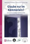 Burkhardt / Schirrmacher |  Glaube nur im Kämmerlein? | Buch |  Sack Fachmedien