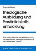 Eisinger |  Theologische Ausbildung und Persönlichkeitsentwicklung | Buch |  Sack Fachmedien