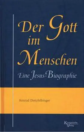 Dietzfelbinger |  Der Gott im Menschen | Buch |  Sack Fachmedien