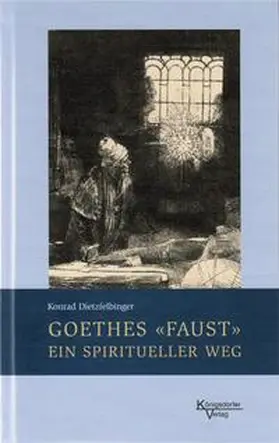 Dietzfelbinger |  Goethes "Faust" ein spiritueller Weg | Buch |  Sack Fachmedien