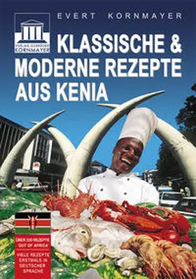 Kornmayer |  Klassische und moderne Rezepte aus Kenia | Buch |  Sack Fachmedien