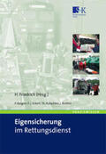 Friedrich |  Eigensicherung im Rettungsdienst, Situationsgerechtes Verhalten in Konflikt- und Gefahrenlagen | Buch |  Sack Fachmedien