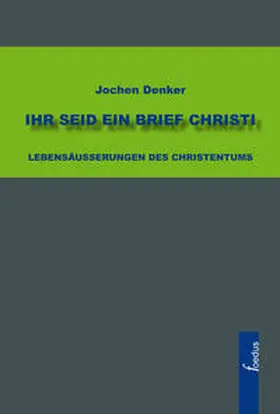 Denker |  Ihr seid ein Brief Christi | Buch |  Sack Fachmedien