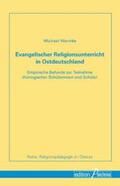 Wermke |  Evangelischer Religionsunterricht in Ostdeutschland | Buch |  Sack Fachmedien