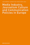 Bohrmann / Klaus / Machill |  Media Industry, Journalism Culture and Communication Policies in Europe | Buch |  Sack Fachmedien