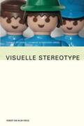 Petersen / Schwender |  Visuelle Stereotype | Buch |  Sack Fachmedien