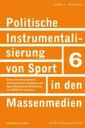 Friedrich |  Politische Instrumentalisierung von Massenmedien | Buch |  Sack Fachmedien