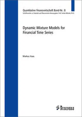 Haas | Dynamic Mixture Models for Financial Time Series | Buch | 978-3-938262-07-8 | sack.de