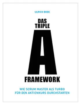 Bode |  Das Triple-A Framework | eBook | Sack Fachmedien