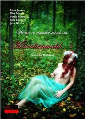 Jansen / Winter / Maeda | Wenn es dunkel wird im Märchenwald ... 2 | Buch | 978-3-938281-62-8 | www.sack.de