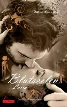 Schwartz |  Blutseelen 03: Laira | Buch |  Sack Fachmedien