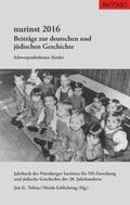 Tobias / Schlichting / Geis |  Nurinst. Beiträge zur deutschen und jüdischen Geschichte / nurinst 2016 | Buch |  Sack Fachmedien
