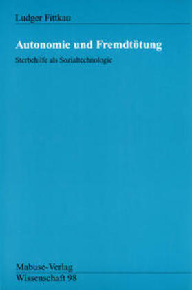 Fittkau | Fittkau: Autonomie und Fremdtötung | Buch | 978-3-938304-18-1 | sack.de