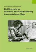 Habermann / Biedermann |  Die Pflegevisite als Instrument der Qualitätssicherung in der ambulanten Pflege | Buch |  Sack Fachmedien