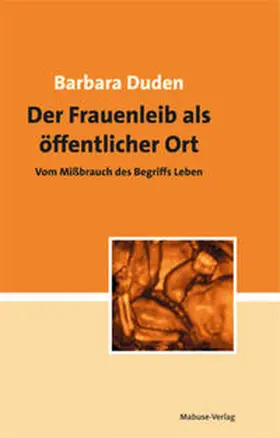 Duden | Der Frauenleib als öffentlicher Ort | Buch | 978-3-938304-76-1 | www.sack.de