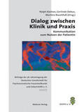 Kästner / Debus / Rauchfuß |  Dialog zwischen Klinik und Praxis - Kommunikation zum Nutzen der Patientin | Buch |  Sack Fachmedien