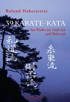 Habersetzer |  39 Karate-Kata | Buch |  Sack Fachmedien