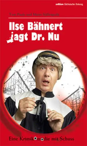 Pauls / Süßenguth |  Ilse Bähnert jagt Dr. Nu | Buch |  Sack Fachmedien