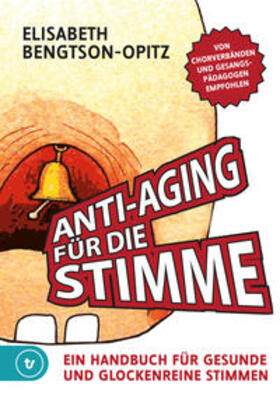 Bengtson-Opitz |  Anti-Aging für die Stimme | Buch |  Sack Fachmedien