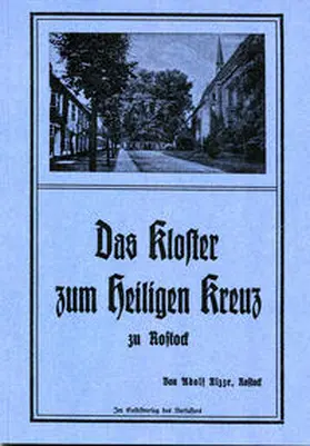 Nizze |  Das Kloster zum Heiligen Kreuz zu Rostock | Buch |  Sack Fachmedien