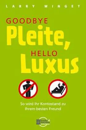 Winget |  Goodbye Pleite, Hello Luxus | Buch |  Sack Fachmedien