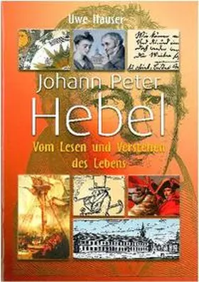 Hauser |  Johann Peter Hebel - Vom Lesen und Verstehen des Lebens | Buch |  Sack Fachmedien