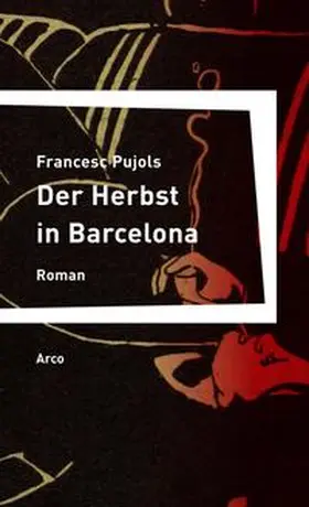 Pujols / Wild |  Der Herbst in Barcelona | Buch |  Sack Fachmedien