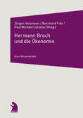 Heizmann / Fetz / Lützeler |  Hermann Broch und die Ökonomie | Buch |  Sack Fachmedien