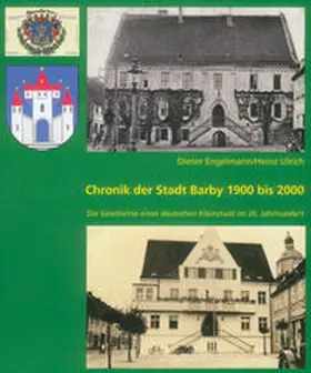 Engelmann / Ulrich |  Chronik der Stadt Barby 1900 bis 2000 | Buch |  Sack Fachmedien