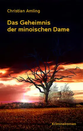 Amling |  Das Geheimnis der minoischen Dame | Buch |  Sack Fachmedien