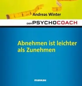 Winter |  Der Psychocoach 3: Abnehmen ist leichter als Zunehmen | eBook | Sack Fachmedien