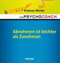 Winter |  Der Psychocoach 3: Abnehmen ist leichter als Zunehmen | eBook | Sack Fachmedien